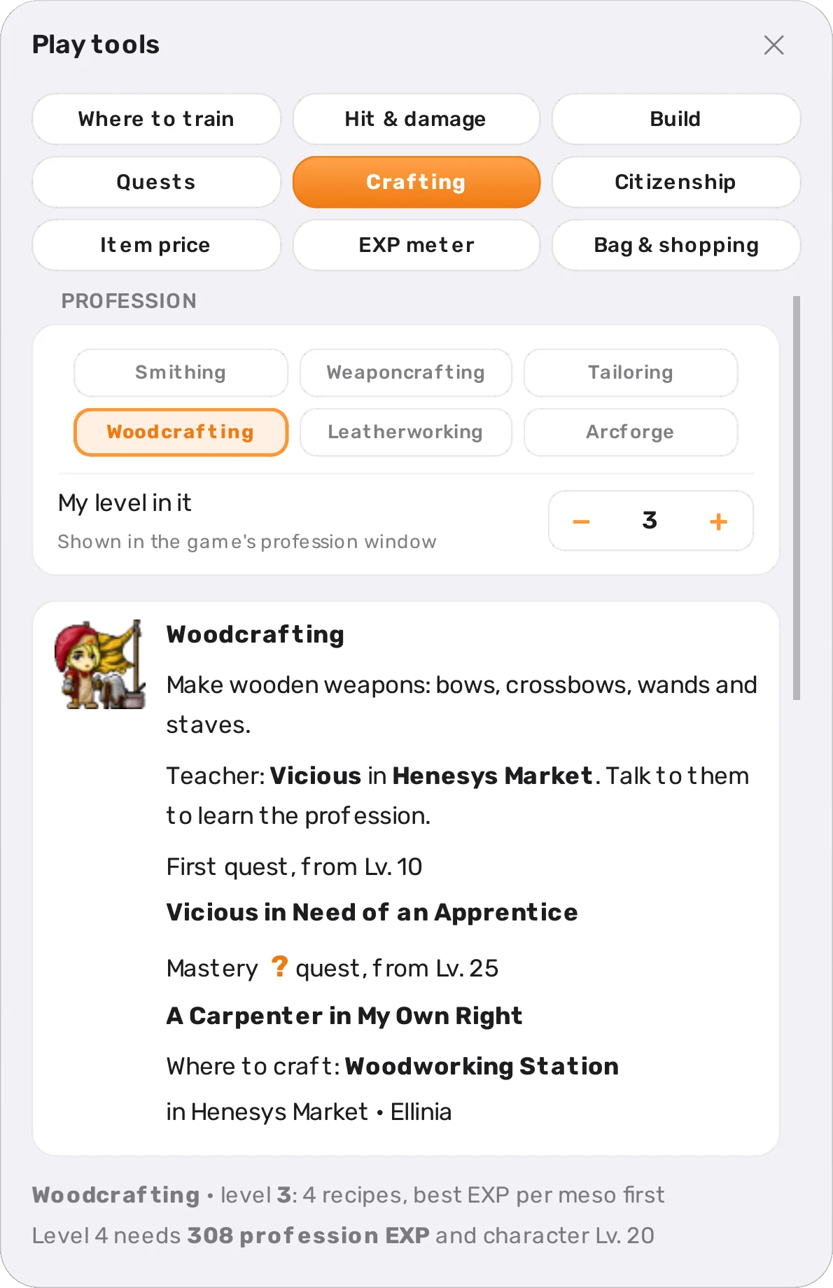 Crafting: Woodcrafting with its teacher Vicious in Henesys Market, the quests and the work station